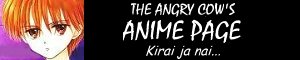 The Angry Cow's Anime Page: Kirai ja nai...